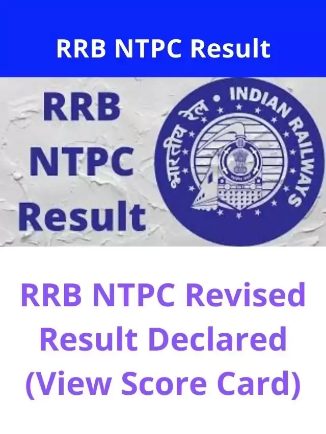 RRB NTPC Revised Result 2022 (OUT) – RRB Guwahati NTPC Revised Result Declared (View Score Card)