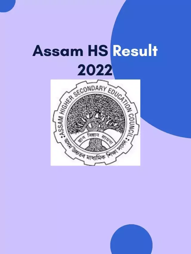 Assam HS Result 2022 On 27th June